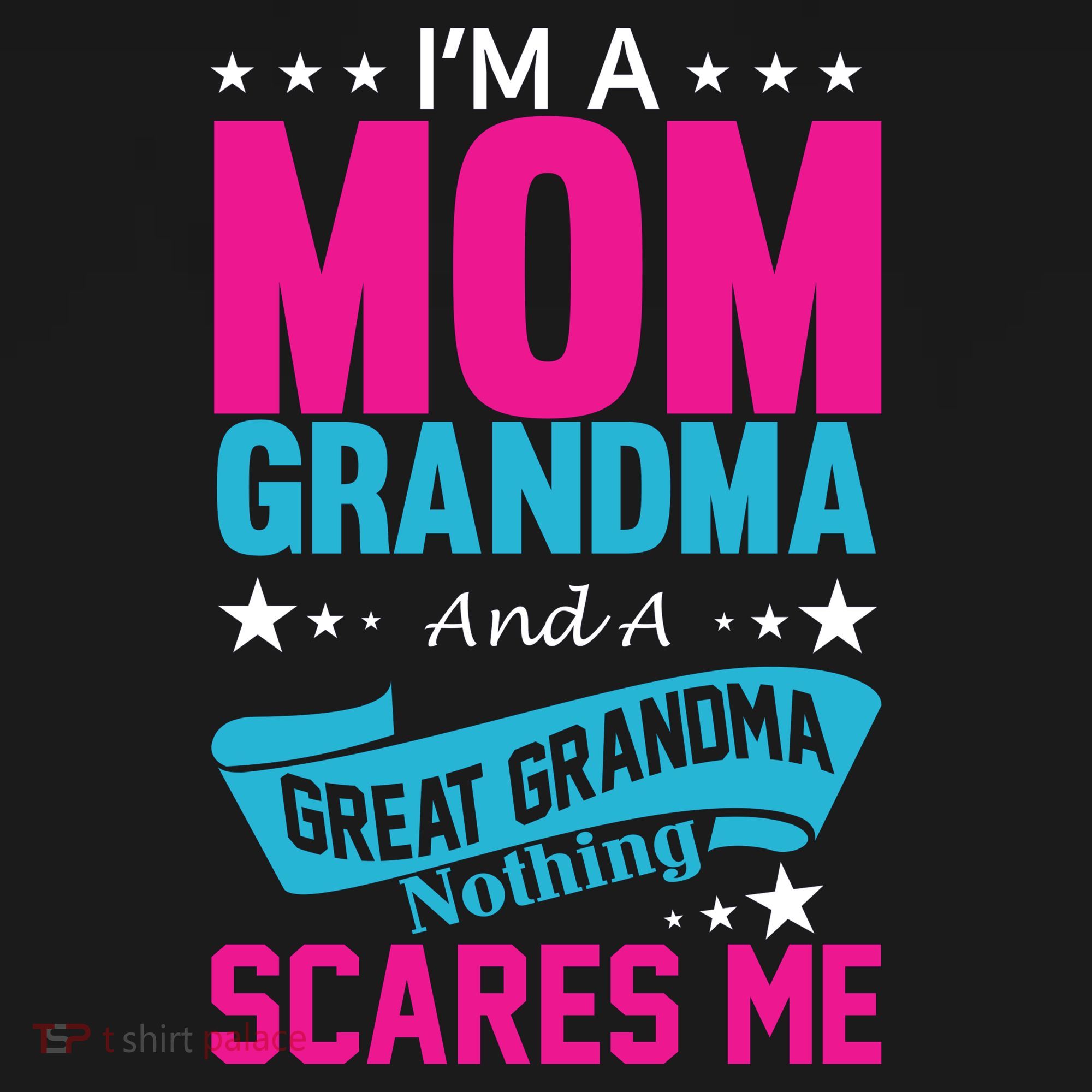 I'm A Mom Grandma And A Great Grandma Funny  Women's Tank Top