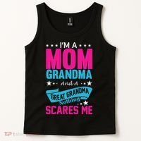 I'm A Mom Grandma And A Great Grandma Funny  Tank Top thumb 2