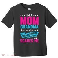I'm A Mom Grandma And A Great Grandma Funny  Toddler T-Shirt thumb 0