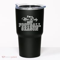 I'm A Nice Lady Until Football Season Tumbler thumb 0
