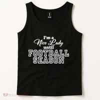 I'm A Nice Lady Until Football Season Tank Top thumb 2