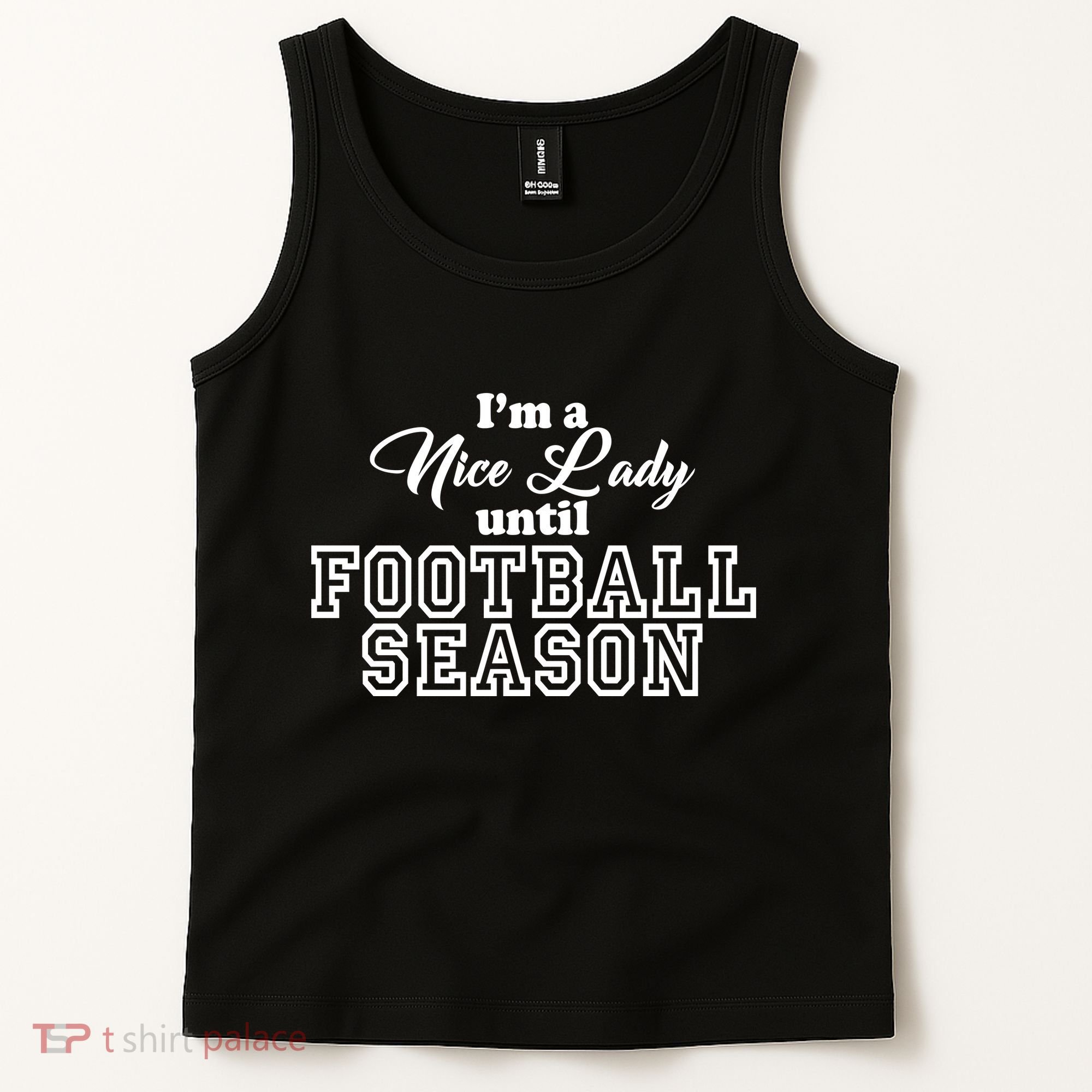 I'm A Nice Lady Until Football Season Tank Top