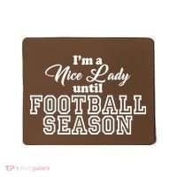 I'm A Nice Lady Until Football Season Mousepad thumb 0
