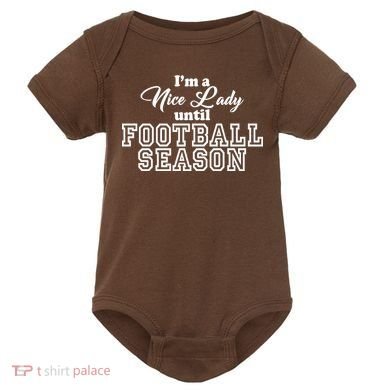 I'm A Nice Lady Until Football Season Baby Bodysuit