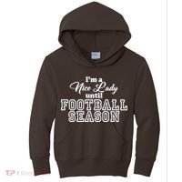 I'm A Nice Lady Until Football Season Kids Hoodie thumb 0