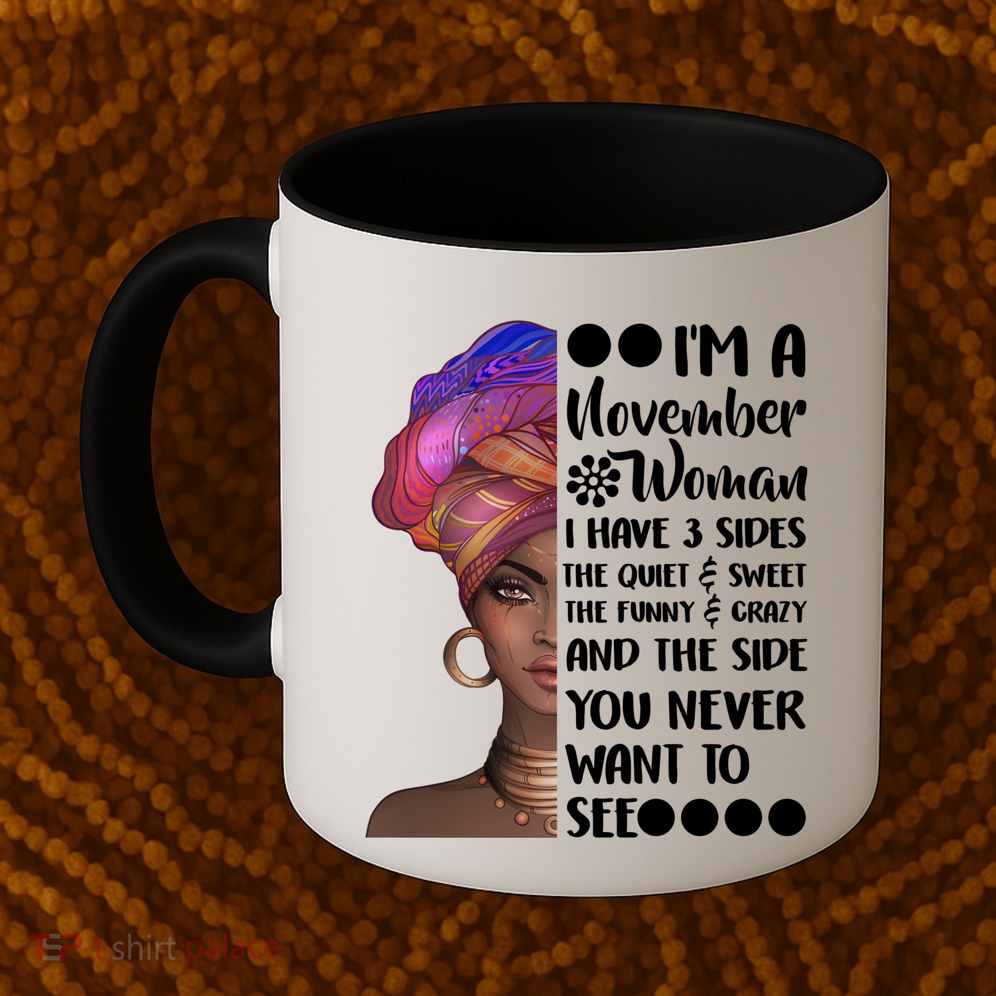 I'm A November Woman Cute Birthday Coffee Mug