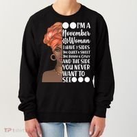 I'm A November Woman I Have 3 Sides Birthday Women's Sweatshirt thumb 0