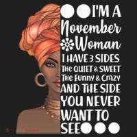 I'm A November Woman I Have 3 Sides Birthday Women's Sweatshirt thumb 2