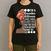 I'm A November Woman I Have 3 Sides Birthday T-Shirt thumb 4