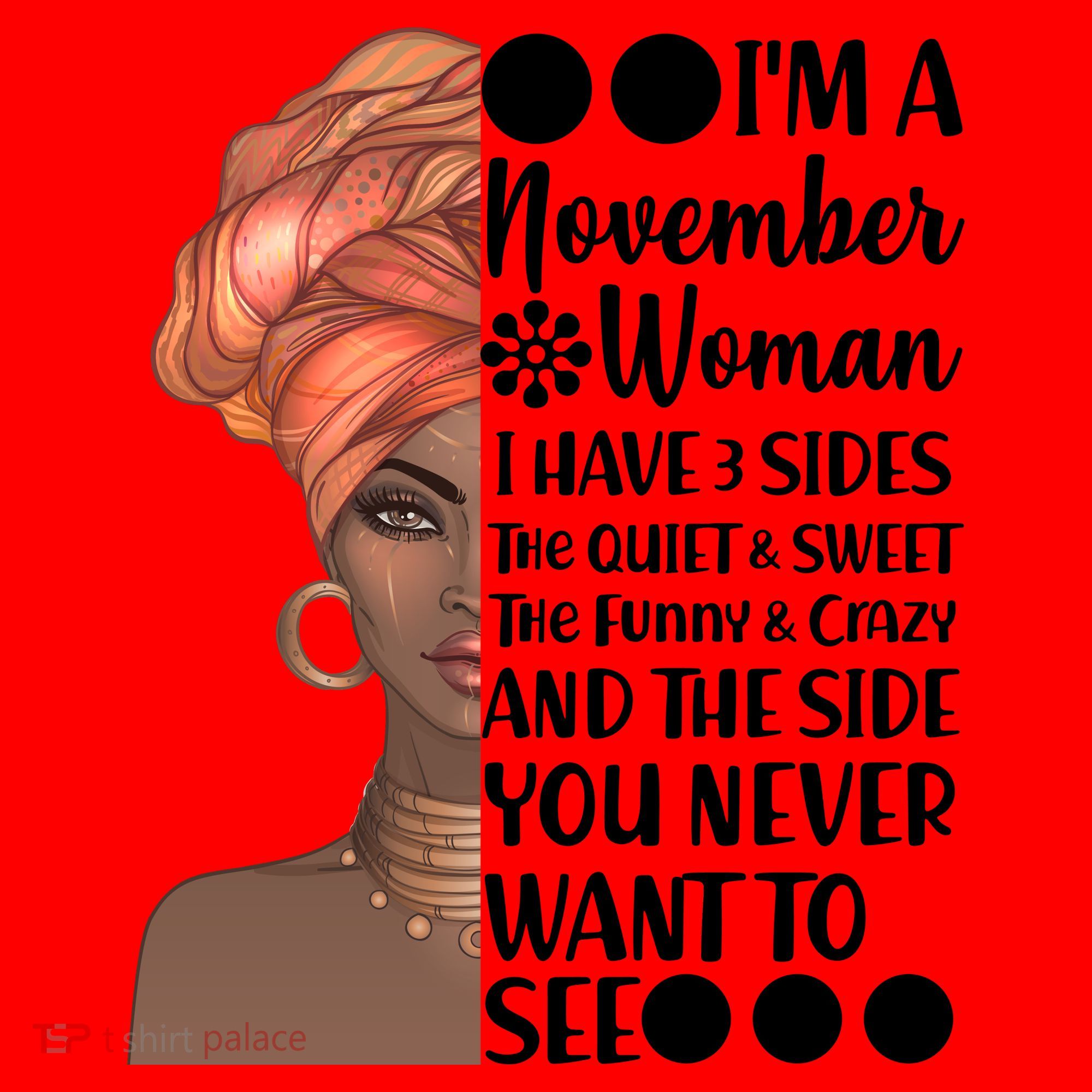 I'm A November Woman I Have 3 Sides Birthday Santa Hat