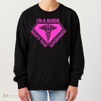 I'm A Nurse What's Your Superpower Women's Sweatshirt thumb 0