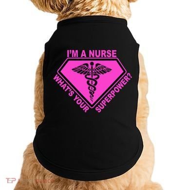 I'm A Nurse What's Your Superpower Doggie Tank