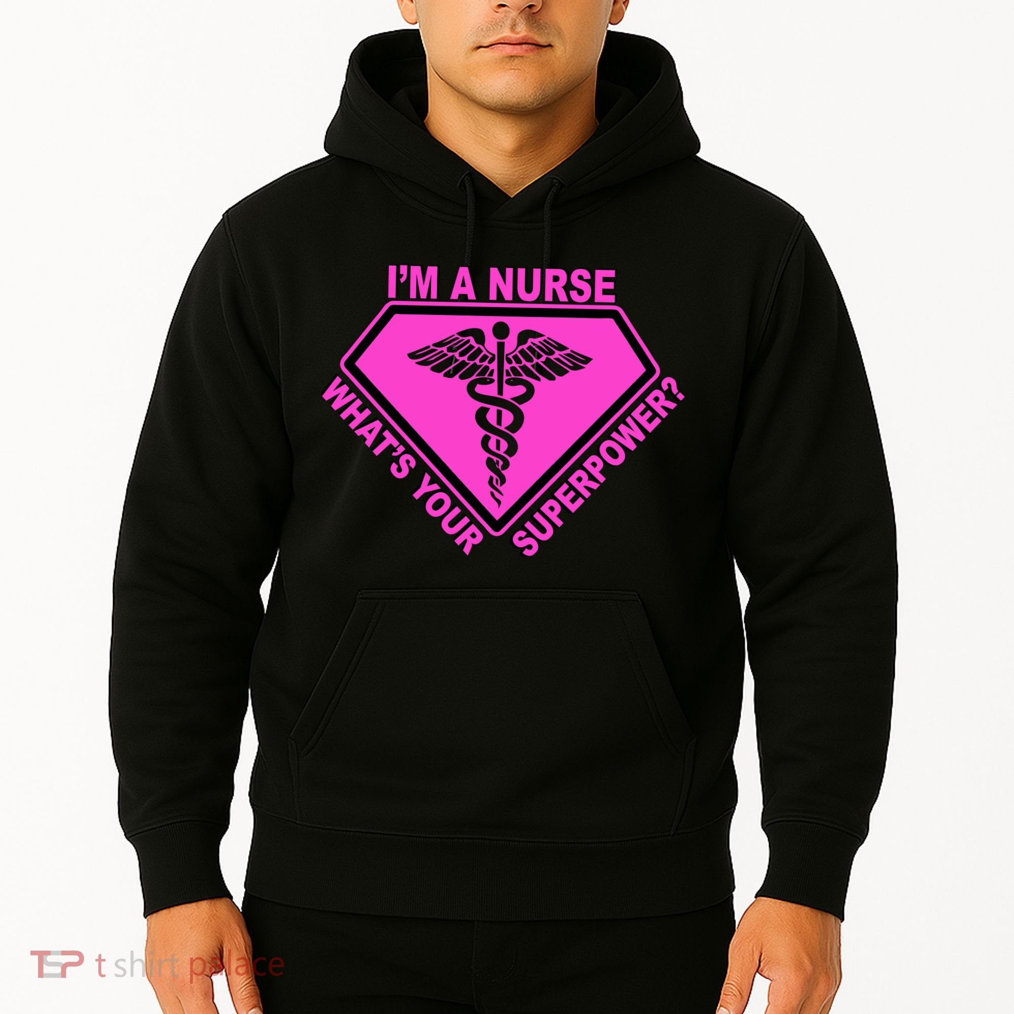 I'm A Nurse What's Your Superpower Hoodie