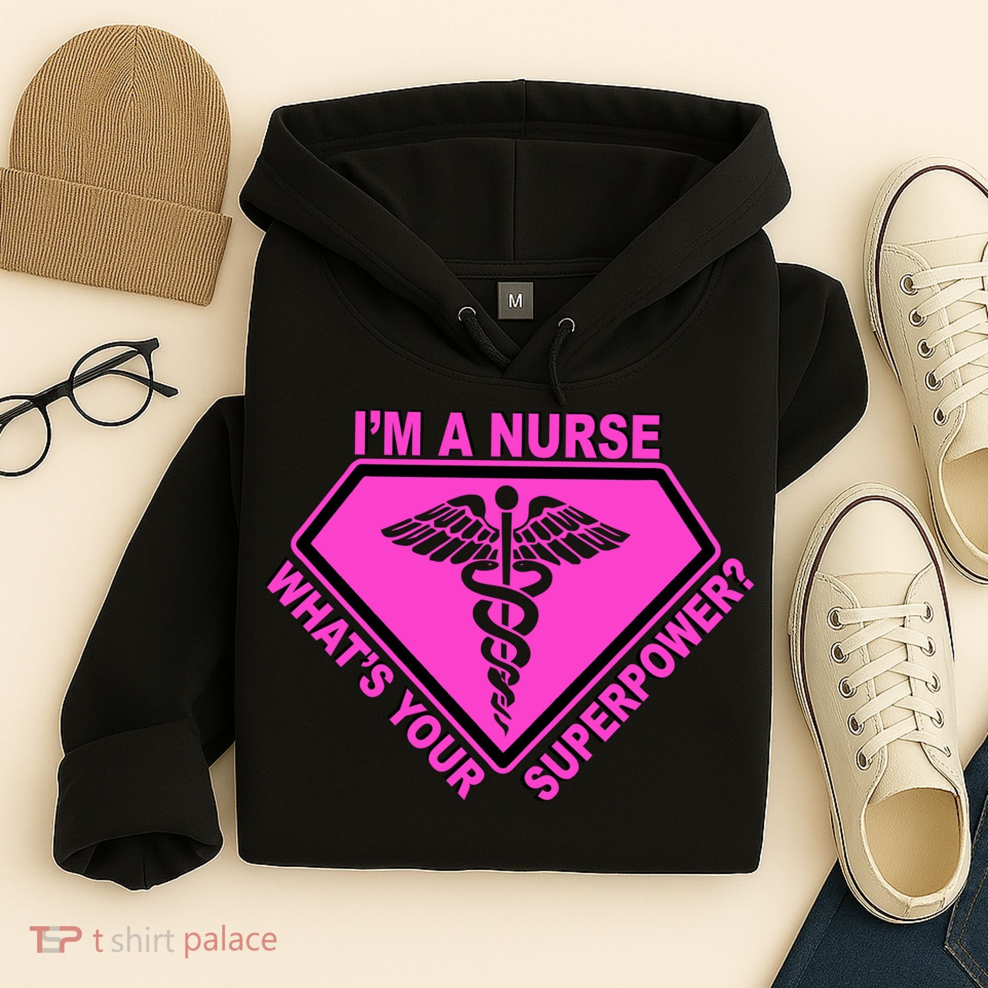 I'm A Nurse What's Your Superpower Hoodie