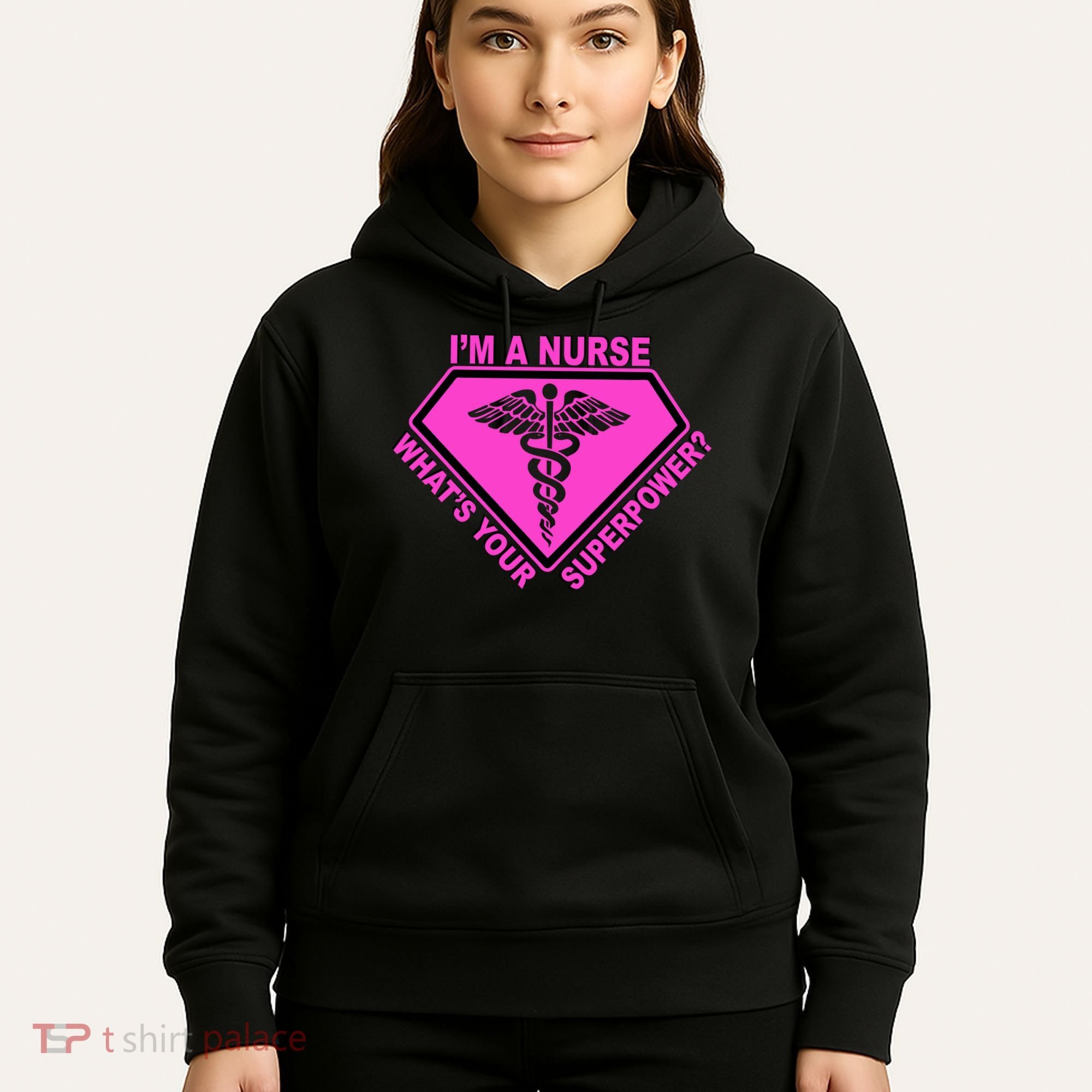 I'm A Nurse What's Your Superpower Hoodie