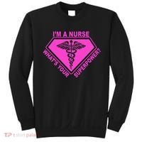 I'm A Nurse What's Your Superpower Sweatshirt thumb 0