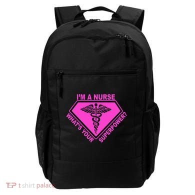 I'm A Nurse What's Your Superpower Backpack