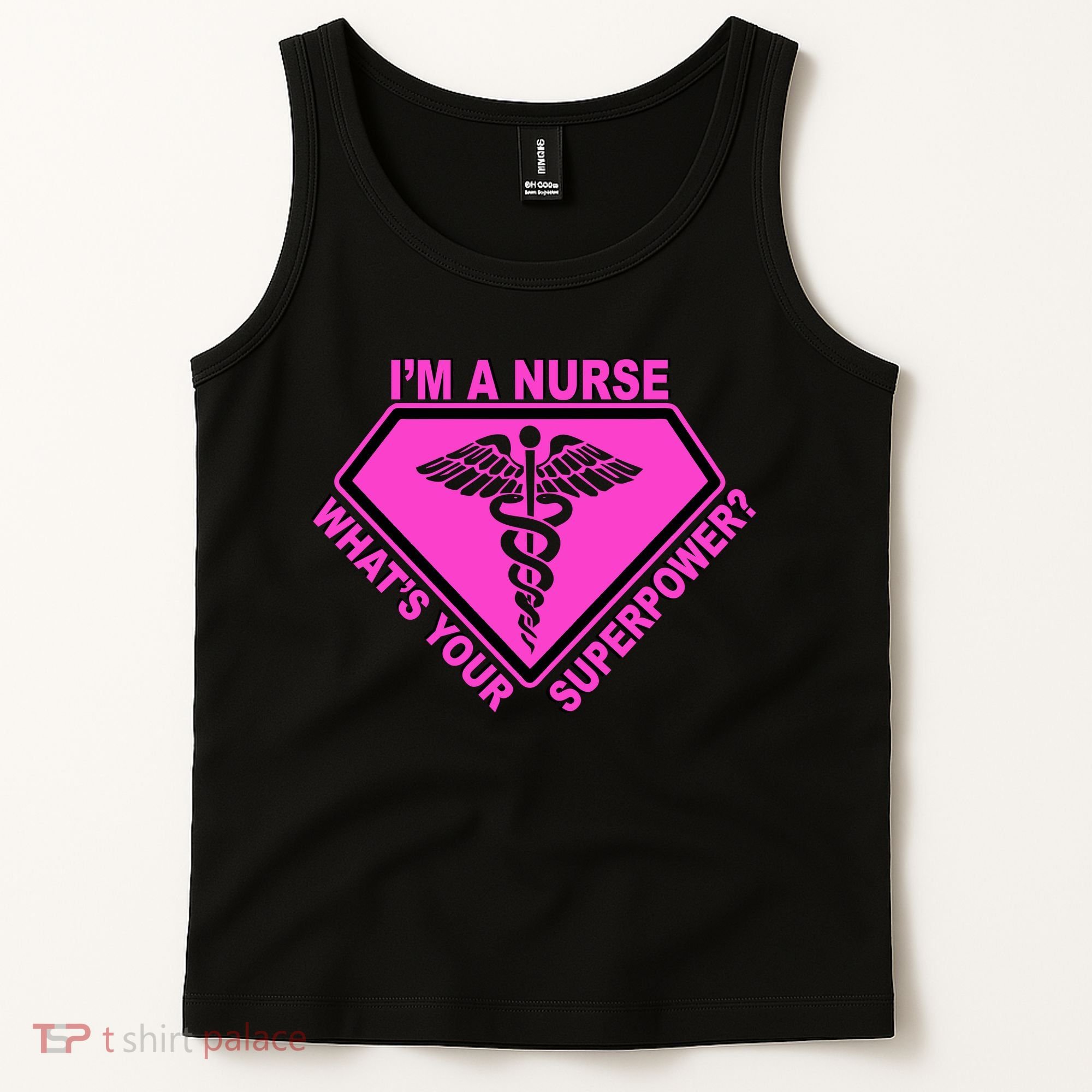I'm A Nurse What's Your Superpower Tank Top