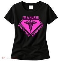 I'm A Nurse What's Your Superpower Women's T-Shirt thumb 0