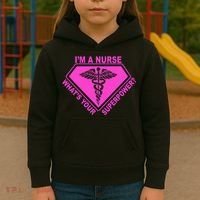 I'm A Nurse What's Your Superpower Kids Hoodie thumb 3
