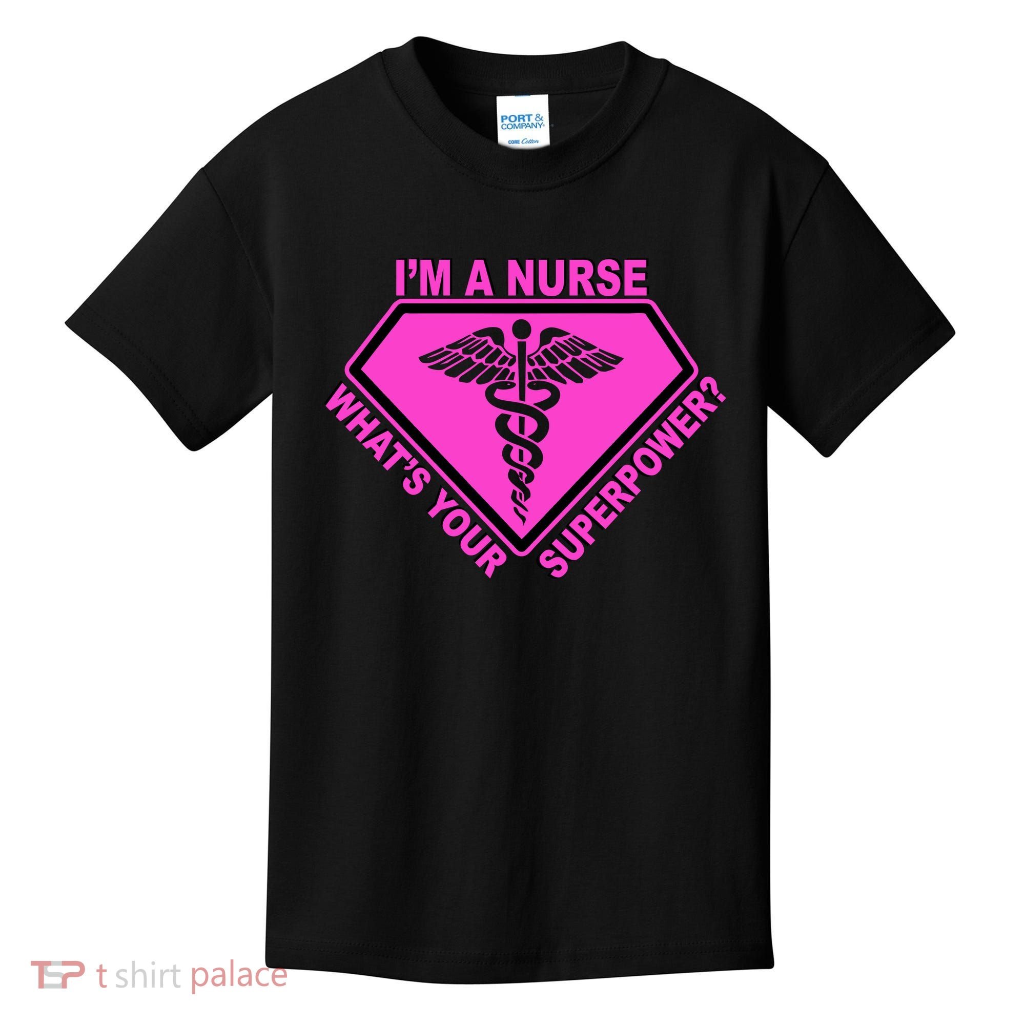 I'm A Nurse What's Your Superpower Kids T-Shirt