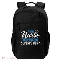 I'm A Nurse What's Your Superpower Funny Backpack thumb 0