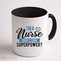 I'm A Nurse What's Your Superpower Funny Coffee Mug thumb 1