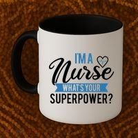 I'm A Nurse What's Your Superpower Funny Coffee Mug thumb 2