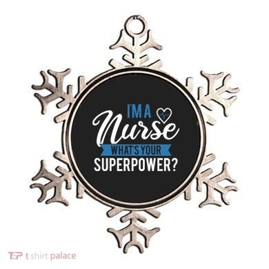 I'm A Nurse What's Your Superpower Funny Ornament