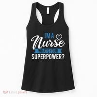I'm A Nurse What's Your Superpower Funny Women's Tank Top thumb 0