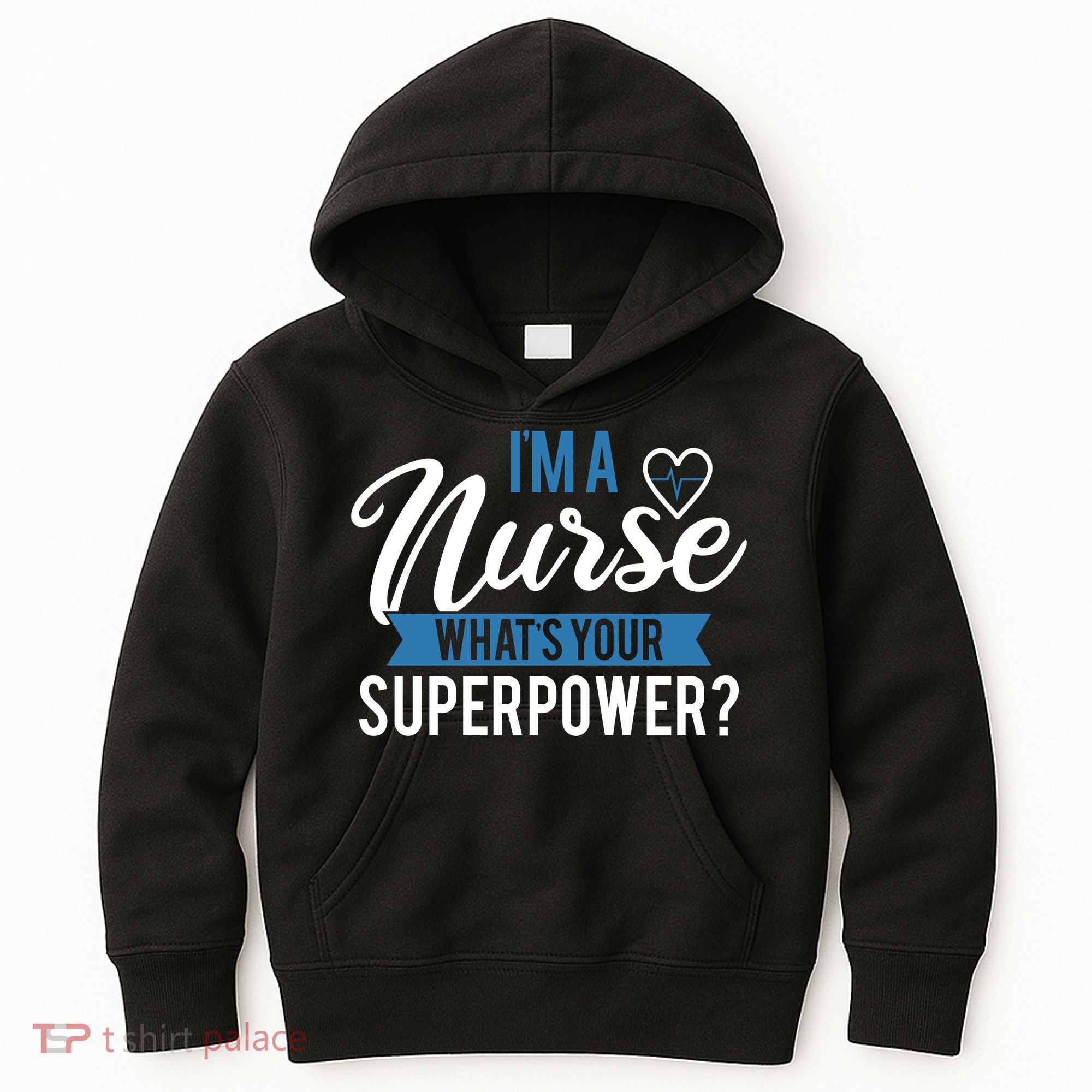 I'm A Nurse What's Your Superpower Funny Kids Hoodie