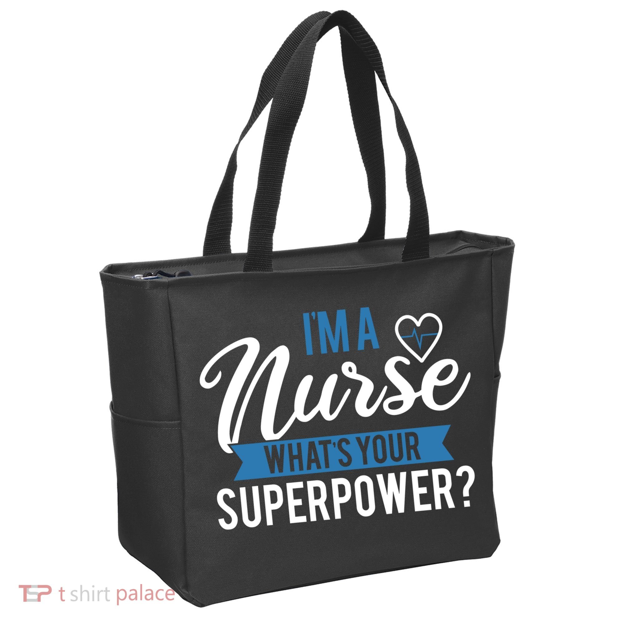 I'm A Nurse What's Your Superpower Funny Tote Bag