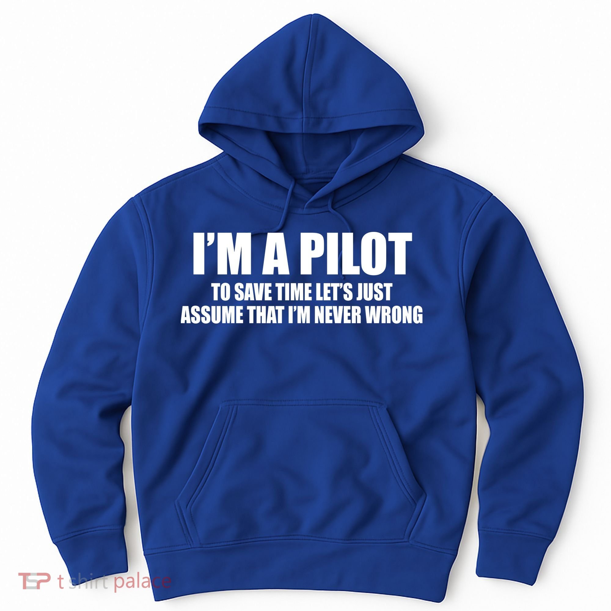 I'm A Pilot Hoodie