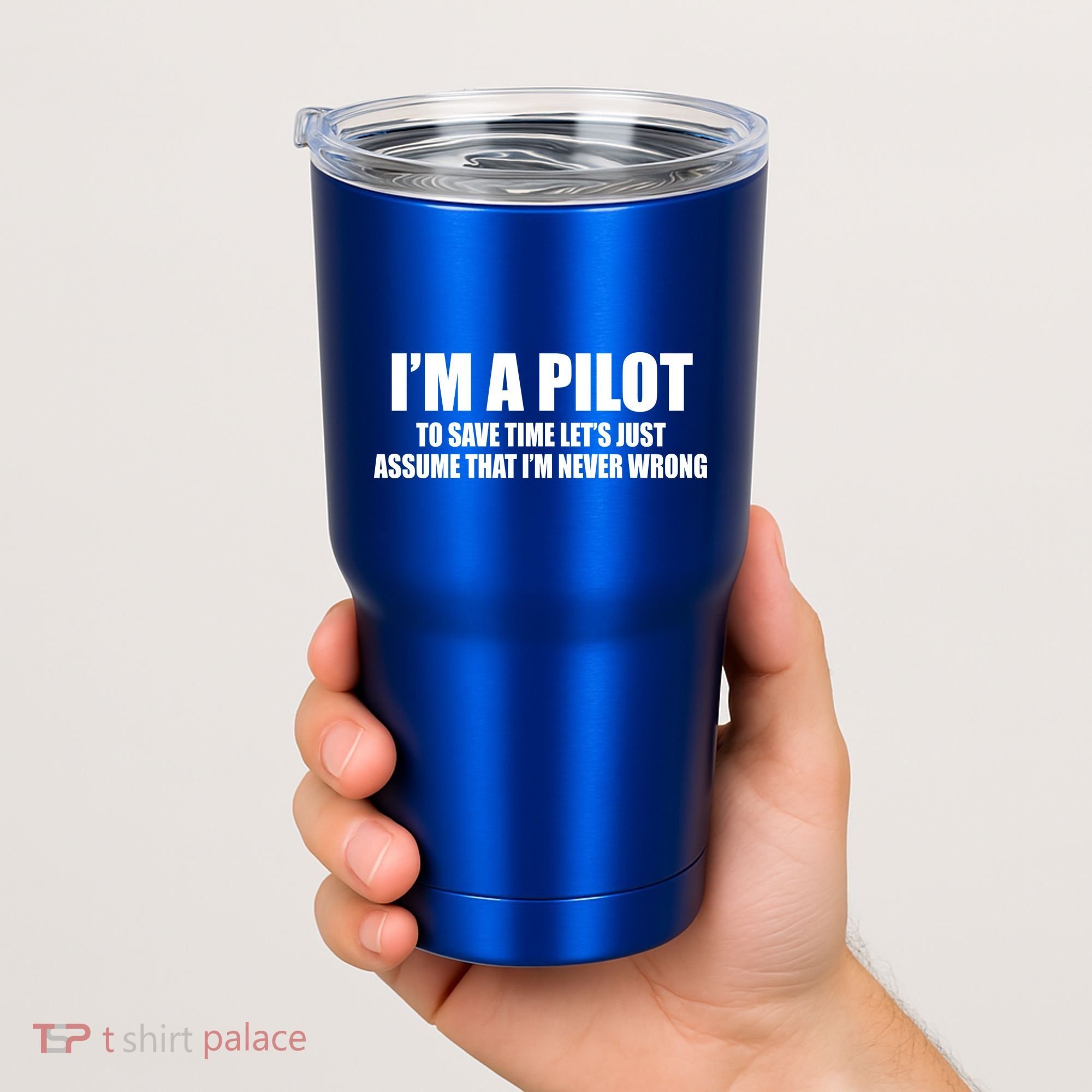 I'm A Pilot Tumbler