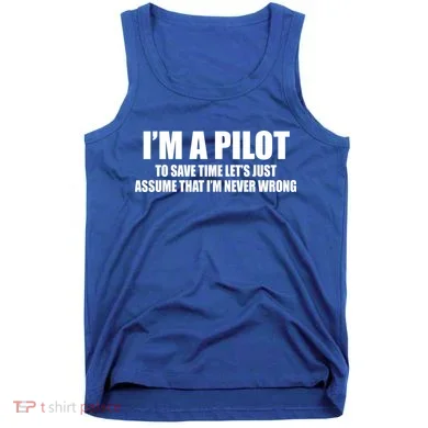 I'm A Pilot Tank Top