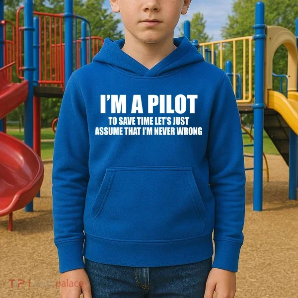 I'm A Pilot Kids Hoodie