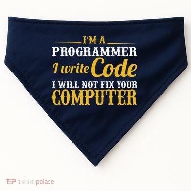 I'm A Programmer I Write Code USA-Made Doggie Bandana