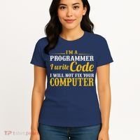 I'm A Programmer I Write Code Women's T-Shirt thumb 4