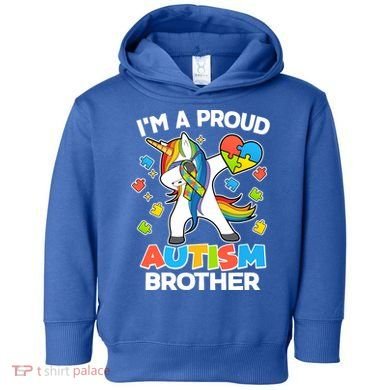I'm A Proud Autism Brother Dabbing Unicorn Toddler Hoodie