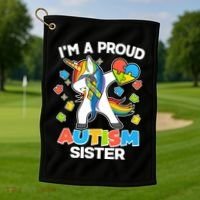 I'm A Proud Autism Sister Dabbing Unicorn Golf Towel thumb 1