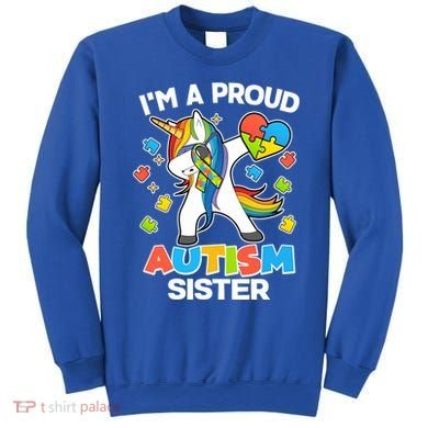 I'm A Proud Autism Sister Dabbing Unicorn Sweatshirt