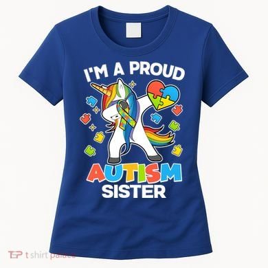 I'm A Proud Autism Sister Dabbing Unicorn Women's T-Shirt