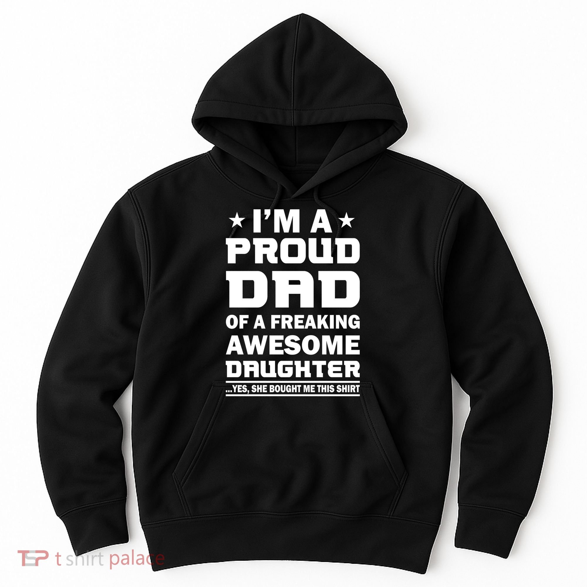 I'm A Proud Dad Of A Freaking Awesome Daughter Hoodie