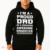 I'm A Proud Dad Of A Freaking Awesome Daughter Hoodie thumb 2