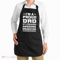 I'm A Proud Dad Of A Freaking Awesome Daughter Apron thumb 2
