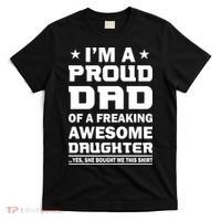 I'm A Proud Dad Of A Freaking Awesome Daughter T-Shirt thumb 0