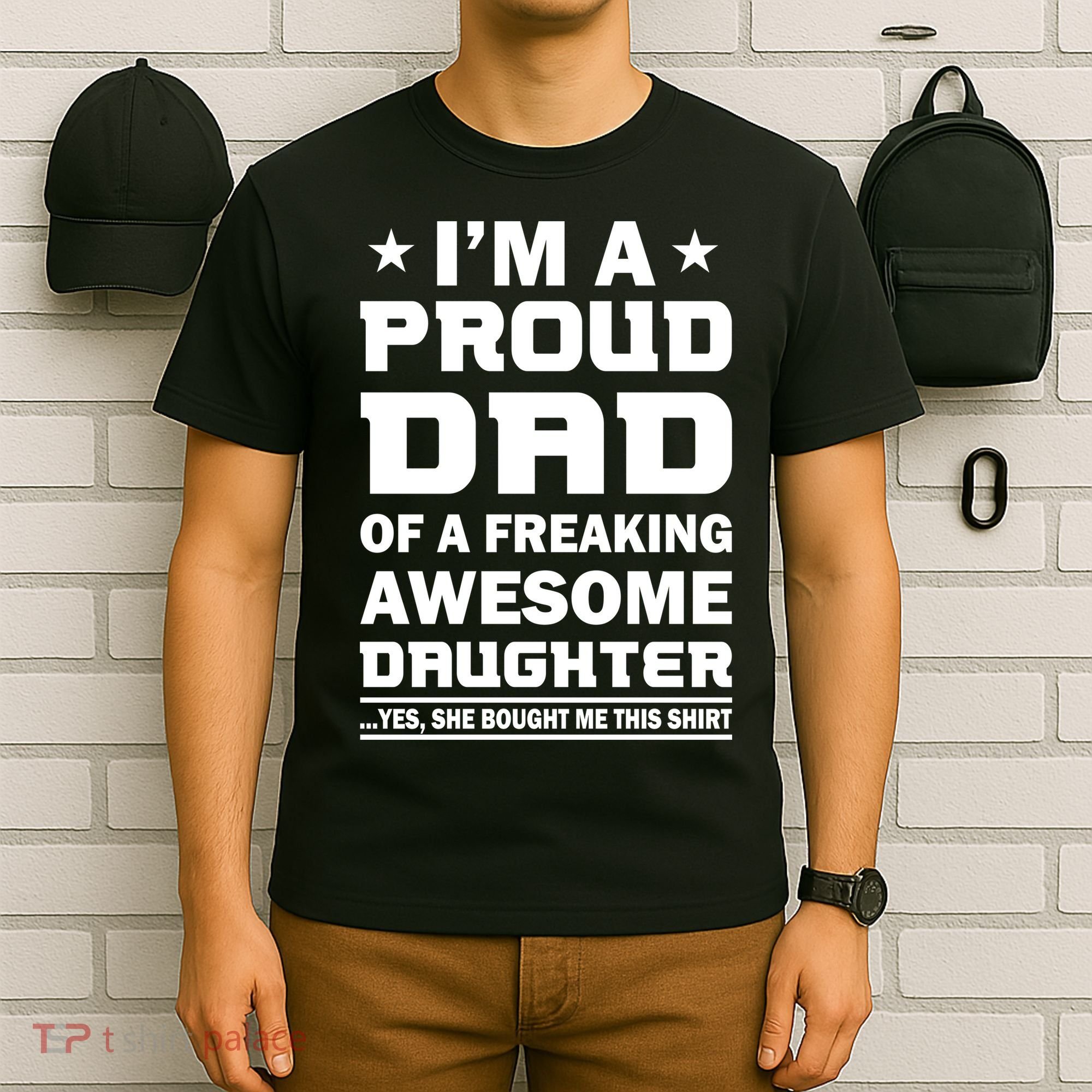 I'm A Proud Dad Of A Freaking Awesome Daughter T-Shirt