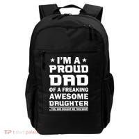 I'm A Proud Dad Of A Freaking Awesome Daughter Backpack thumb 0