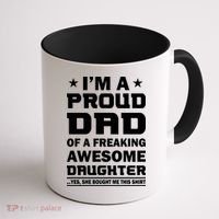 I'm A Proud Dad Of A Freaking Awesome Daughter Coffee Mug thumb 1