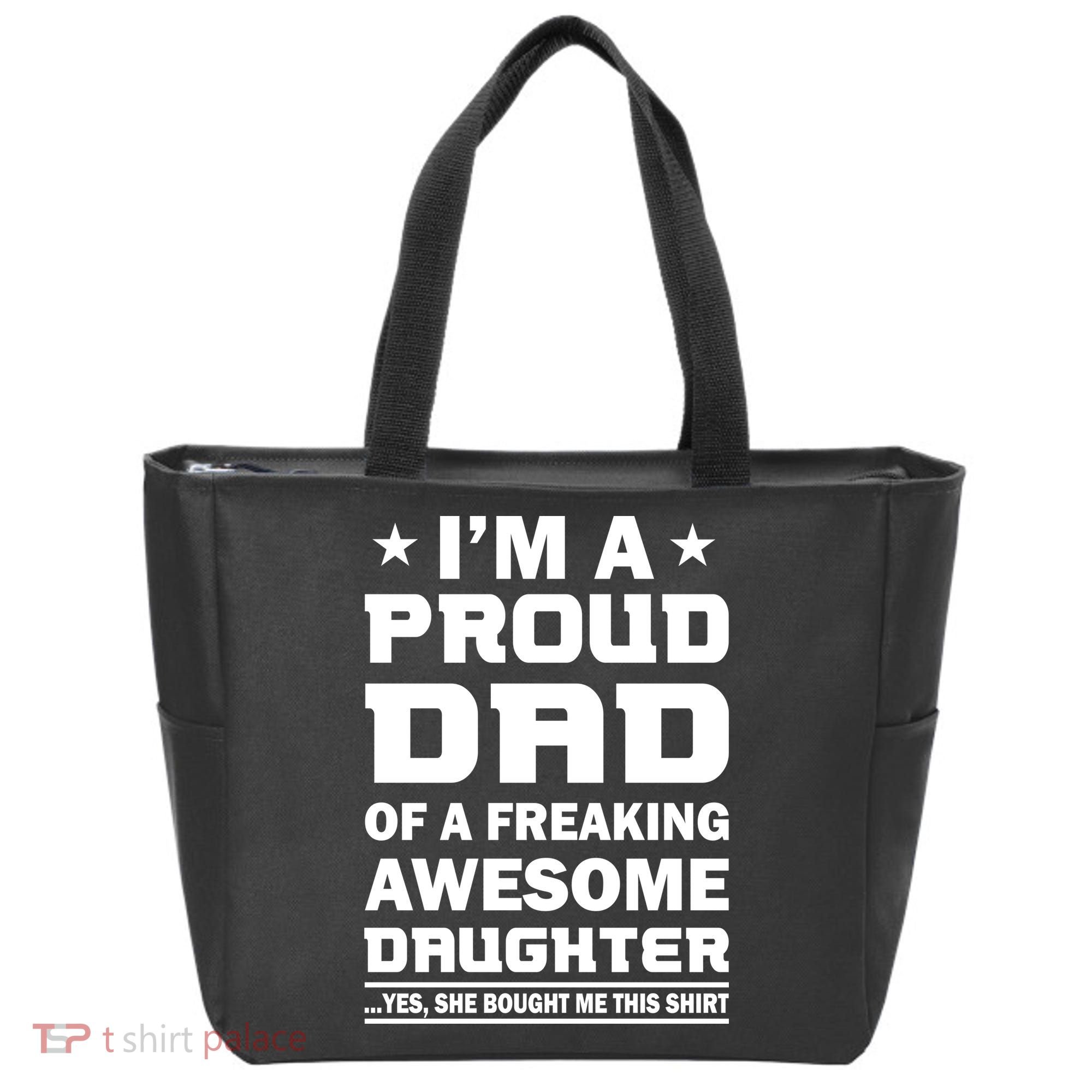 I'm A Proud Dad Of A Freaking Awesome Daughter Tote Bag